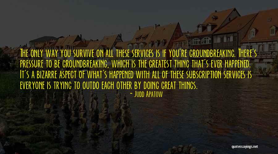 Discursive Formation Quotes By Judd Apatow Discursive Formation Quotes By Judd Apatow