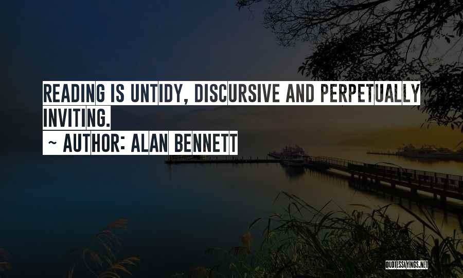 Discursive Quotes By Alan Bennett