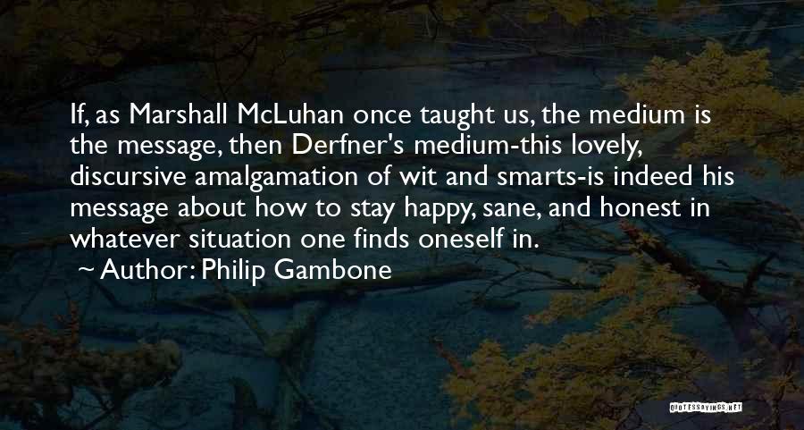 Discursive Quotes By Philip Gambone