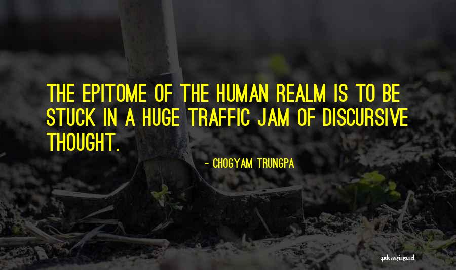 Discursive Thought Quotes By Chogyam Trungpa Discursive Thought Quotes By Chogyam Trungpa