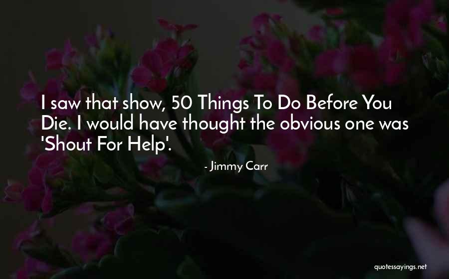 Discursivity Foucault Quotes By Jimmy Carr Discursivity Foucault Quotes By Jimmy Carr