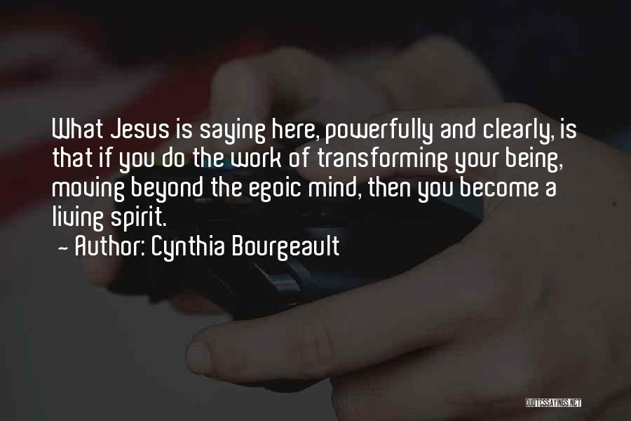 Discurso De Martin Quotes By Cynthia Bourgeault