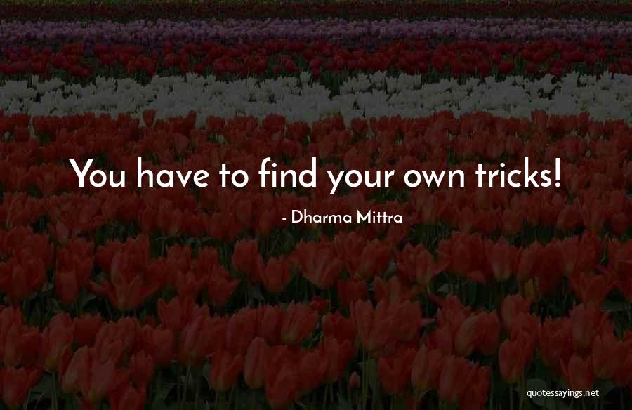 Discursul Lyric Quotes By Dharma Mittra Discursul Lyric Quotes By Dharma Mittra