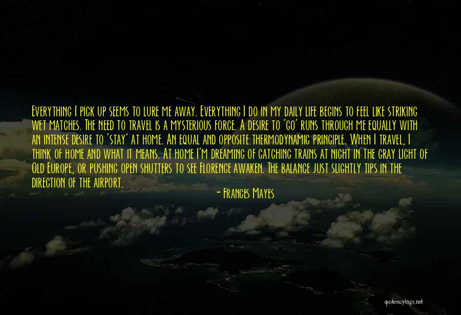 Discursuri Publicitare Quotes By Frances Mayes Discursuri Publicitare Quotes By Frances Mayes