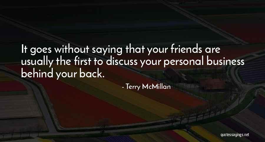 Discuss Friends Quotes By Terry McMillan Discuss Friends Quotes By Terry McMillan