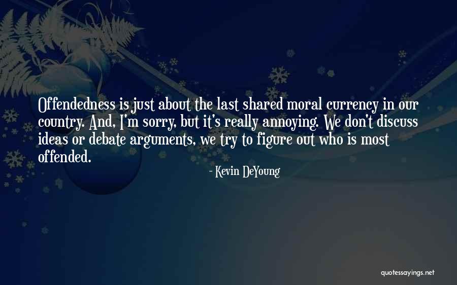 Discuss Ideas Quotes By Kevin DeYoung Discuss Ideas Quotes By Kevin DeYoung