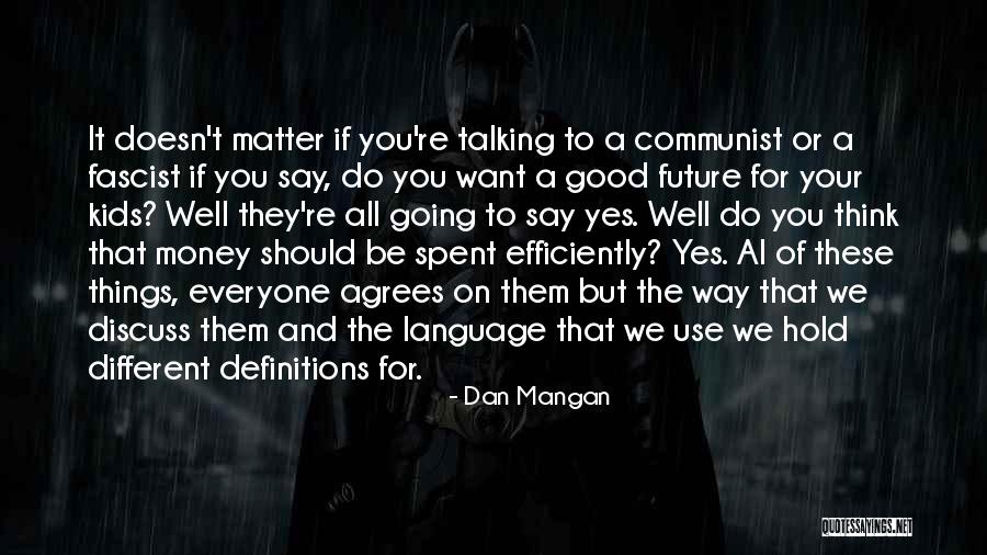 Discuss Money Quotes By Dan Mangan Discuss Money Quotes By Dan Mangan