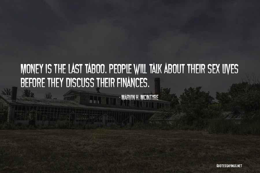 Discuss Money Quotes By Marvin H. McIntyre Discuss Money Quotes By Marvin H. McIntyre
