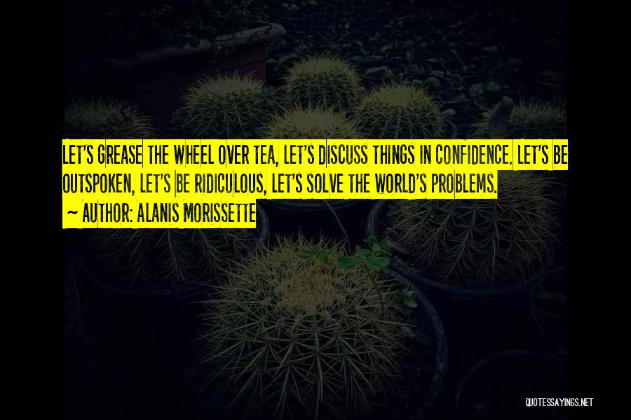 Discuss Problems Quotes By Alanis Morissette