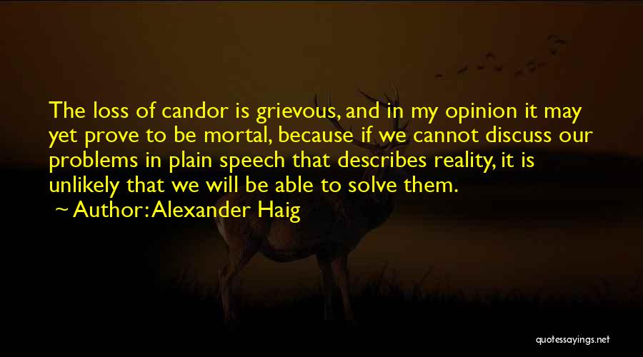 Discuss Problems Quotes By Alexander Haig