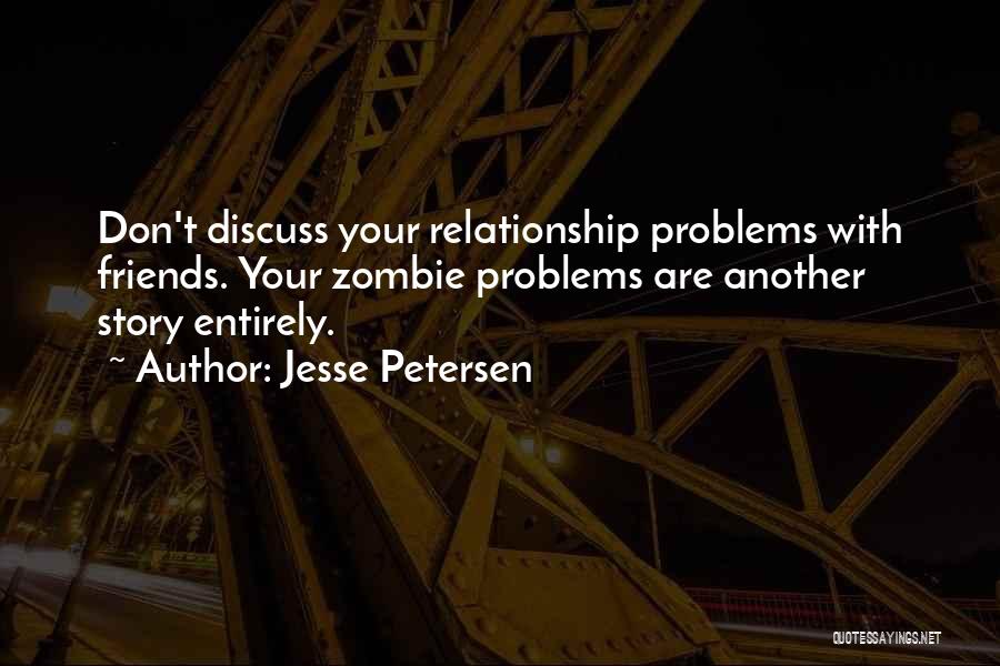 Discuss Problems Quotes By Jesse Petersen