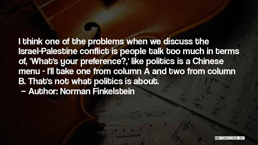 Discuss Problems Quotes By Norman Finkelstein