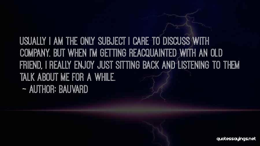 Discuss Quotes By Bauvard