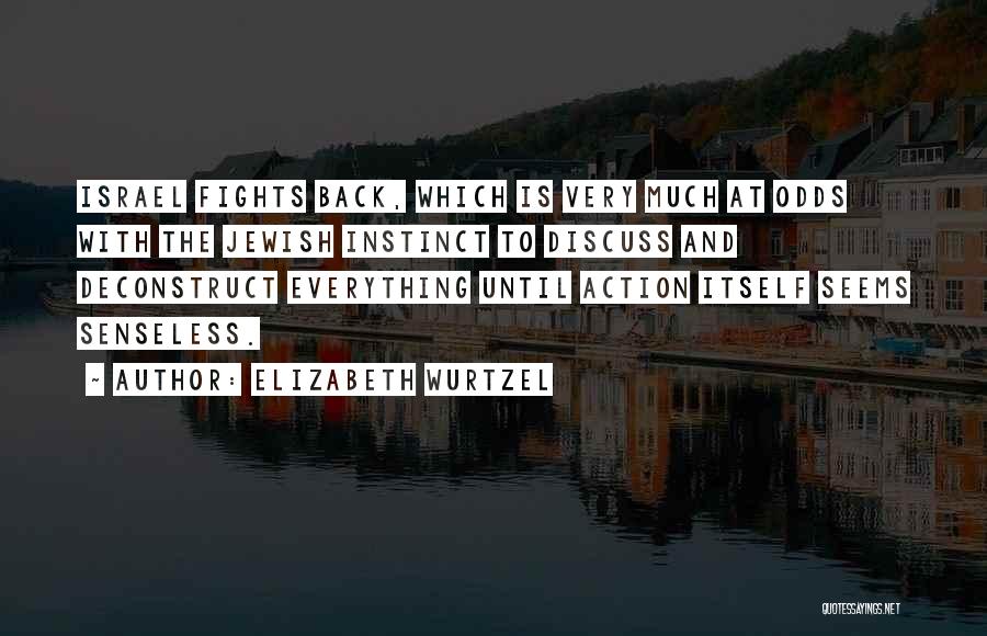 Discuss Quotes By Elizabeth Wurtzel