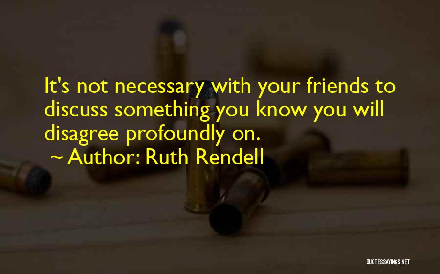 Discuss Quotes By Ruth Rendell