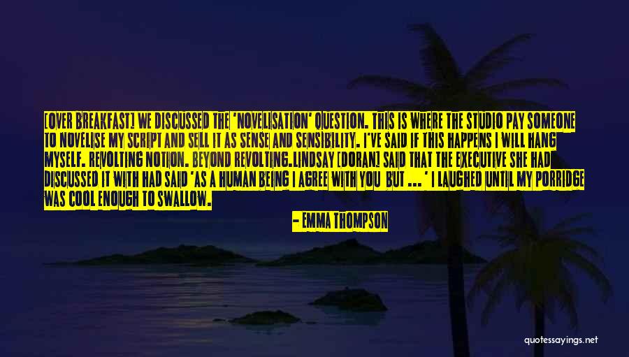 Discussed With You Quotes By Emma Thompson Discussed With You Quotes By Emma Thompson