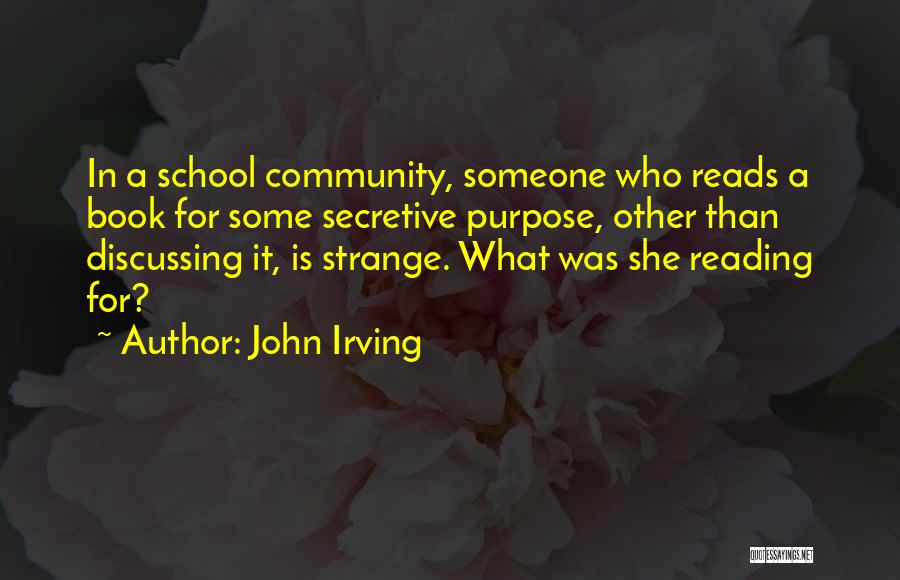 Discussing Books Quotes By John Irving