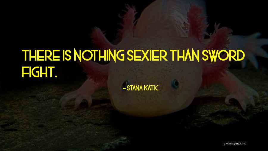 Discussion Provoking Quotes By Stana Katic Discussion Provoking Quotes By Stana Katic