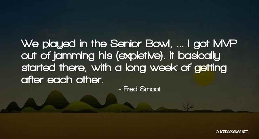 Discuter Imparfait Quotes By Fred Smoot