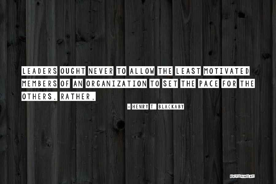 Discutible Quotes By Henry T. Blackaby Discutible Quotes By Henry T. Blackaby