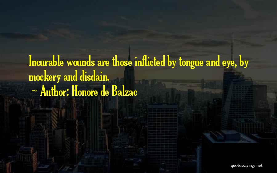 Disdain Quotes By Honore De Balzac