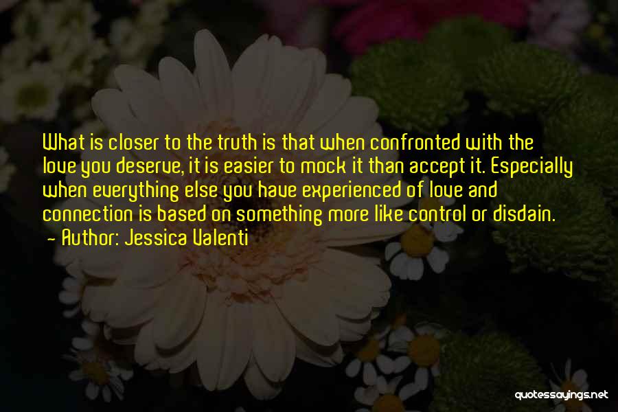 Disdain Quotes By Jessica Valenti