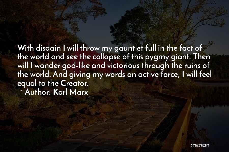 Disdain Quotes By Karl Marx