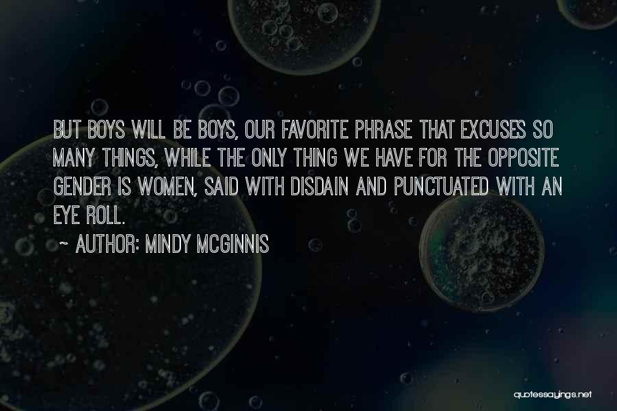 Disdain Quotes By Mindy McGinnis