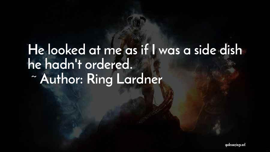 Disdain Quotes By Ring Lardner