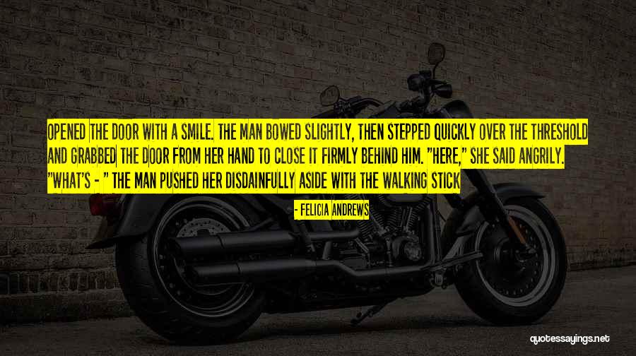 Disdainfully Quotes By Felicia Andrews Disdainfully Quotes By Felicia Andrews