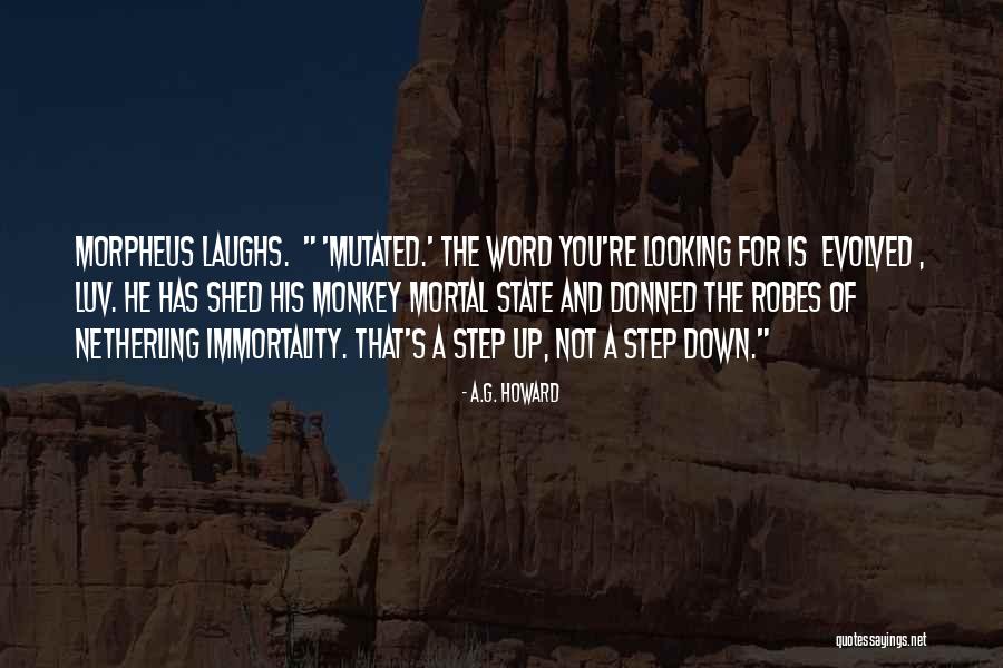 Disdaining Fortune Quotes By A.G. Howard Disdaining Fortune Quotes By A.G. Howard
