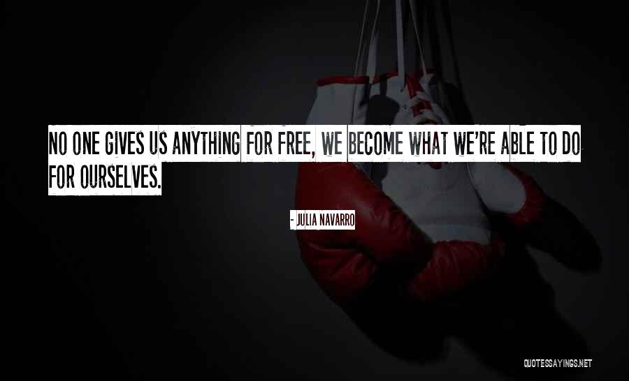 Disdaining Fortune Quotes By Julia Navarro Disdaining Fortune Quotes By Julia Navarro