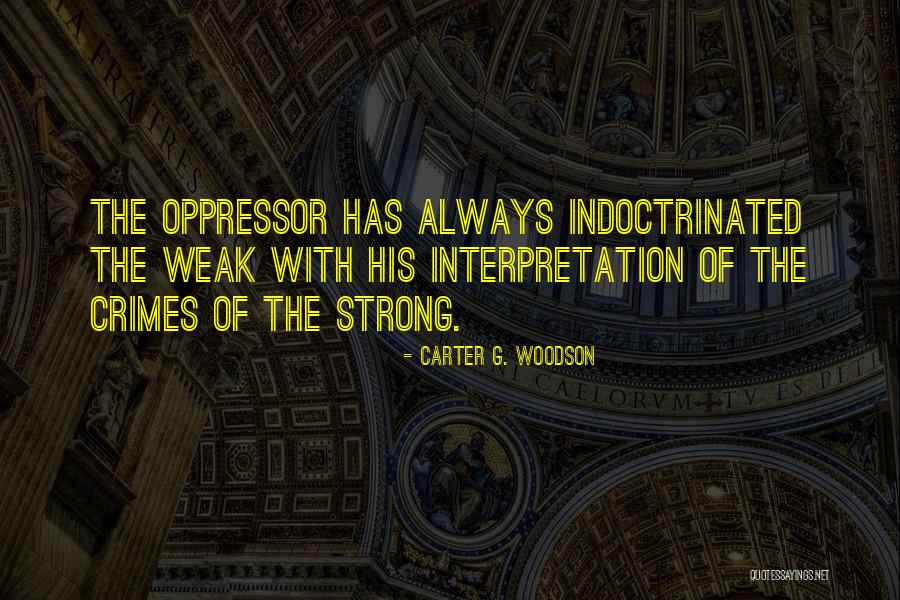 Dise Dora De Modas Quotes By Carter G. Woodson Dise Dora De Modas Quotes By Carter G. Woodson