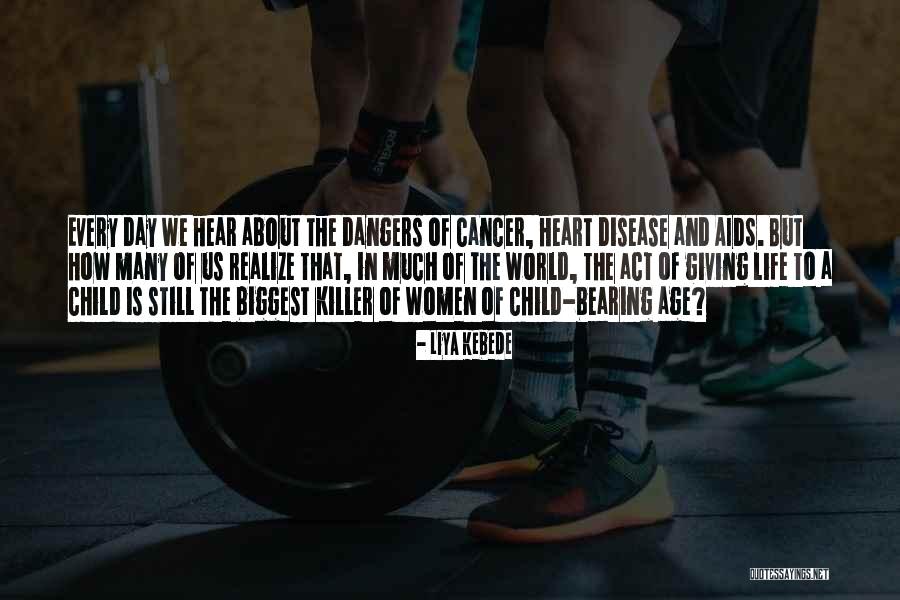 Disease Cancer Quotes By Liya Kebede Disease Cancer Quotes By Liya Kebede