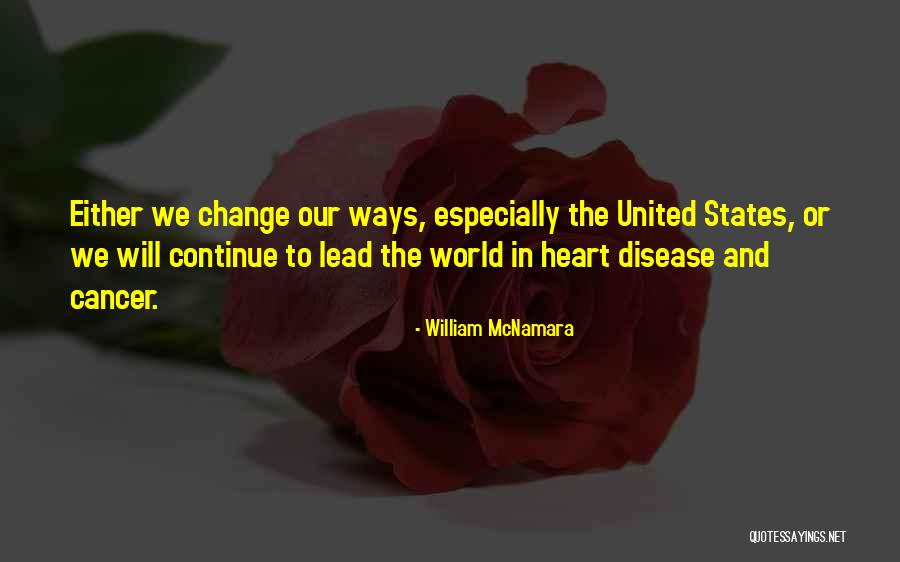 Disease Cancer Quotes By William McNamara Disease Cancer Quotes By William McNamara
