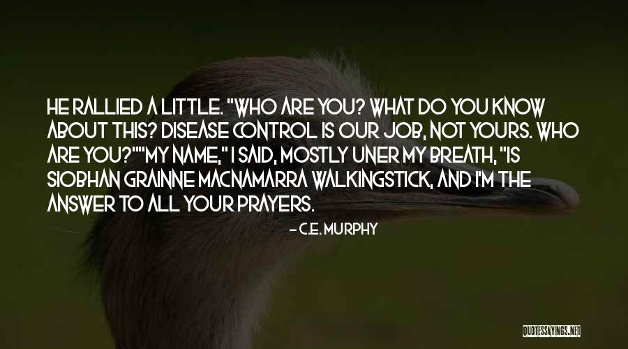 Disease Control Quotes By C.E. Murphy Disease Control Quotes By C.E. Murphy