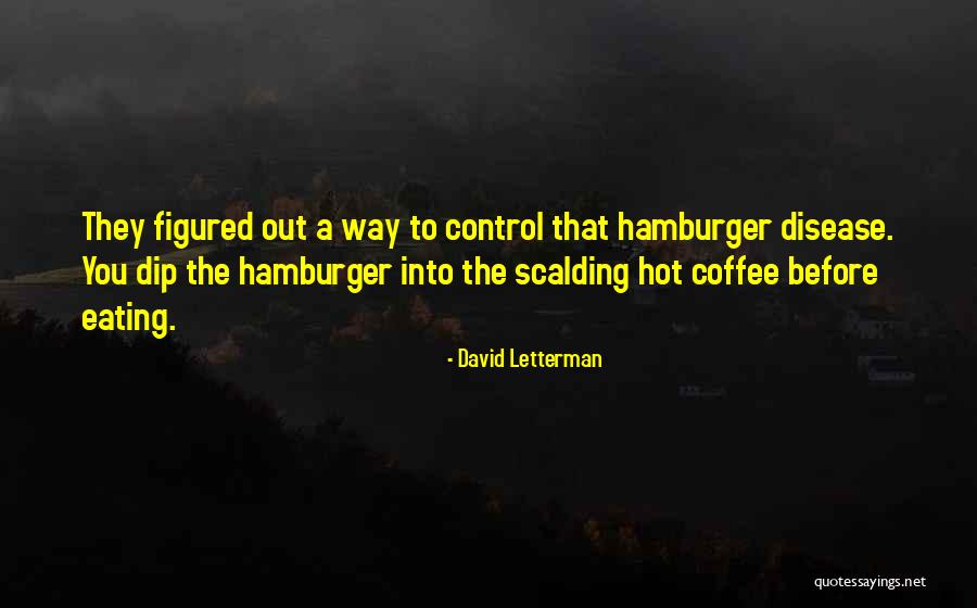 Disease Control Quotes By David Letterman Disease Control Quotes By David Letterman