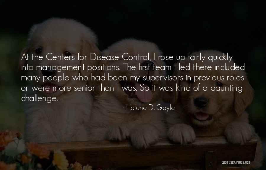 Disease Control Quotes By Helene D. Gayle Disease Control Quotes By Helene D. Gayle