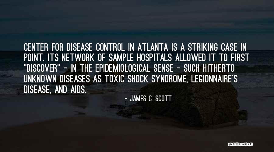 Disease Control Quotes By James C. Scott Disease Control Quotes By James C. Scott