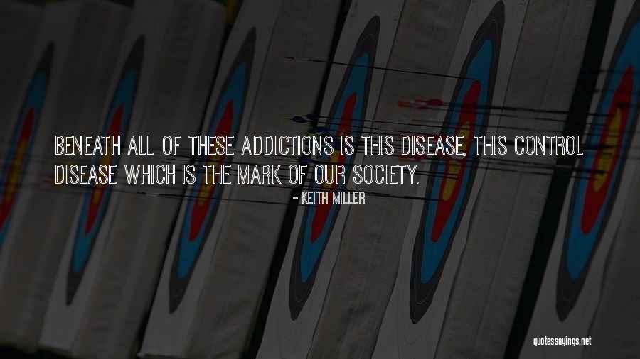 Disease Control Quotes By Keith Miller Disease Control Quotes By Keith Miller