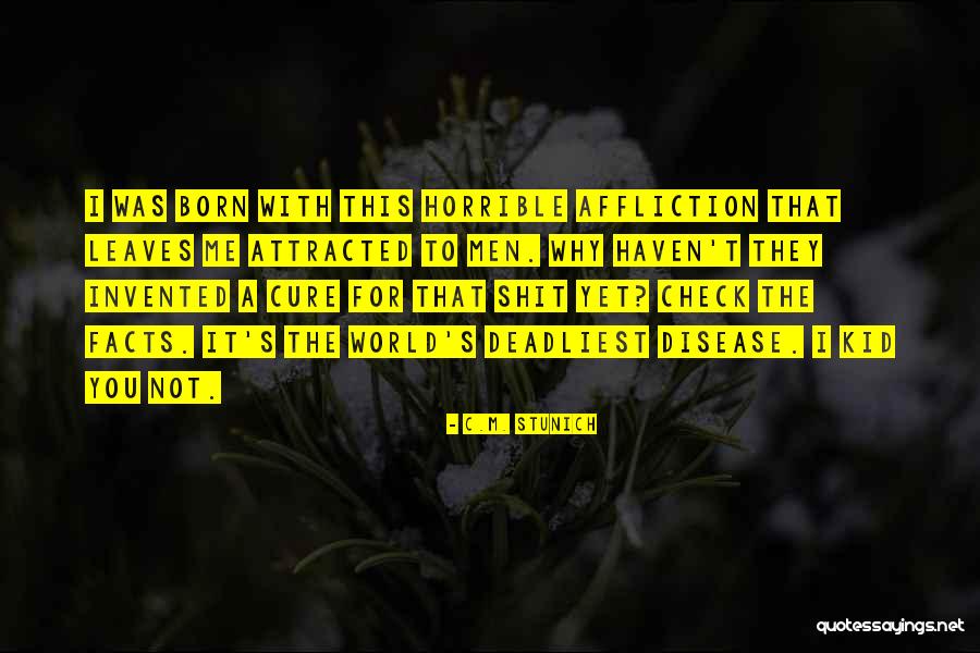 Disease Cure Quotes By C.M. Stunich Disease Cure Quotes By C.M. Stunich