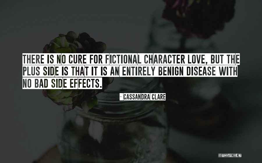 Disease Cure Quotes By Cassandra Clare