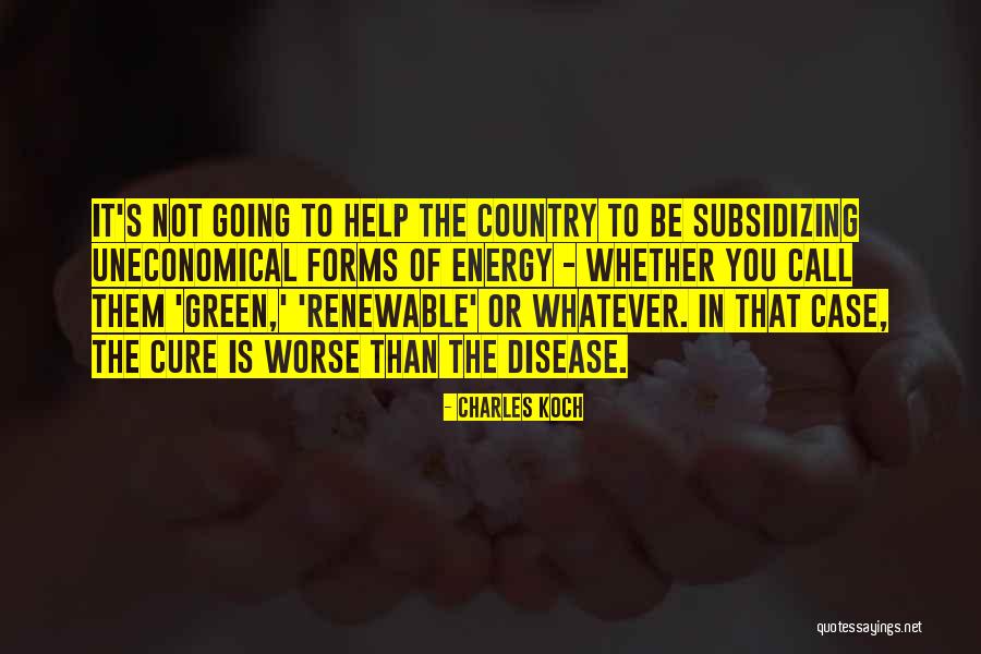 Disease Cure Quotes By Charles Koch