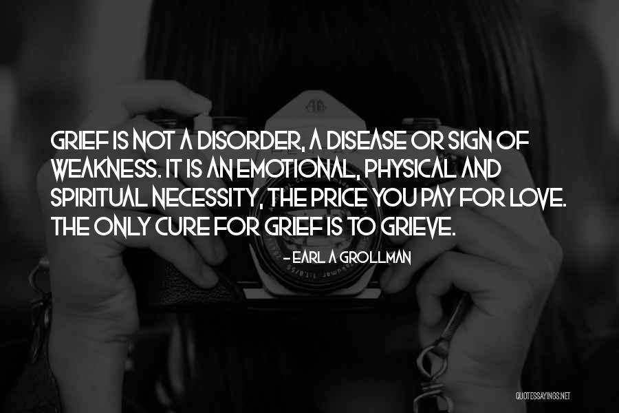 Disease Cure Quotes By Earl A Grollman Disease Cure Quotes By Earl A Grollman