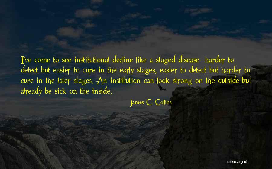 Disease Cure Quotes By James C. Collins