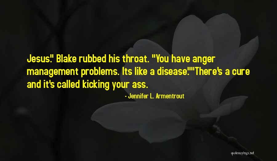 Disease Cure Quotes By Jennifer L. Armentrout