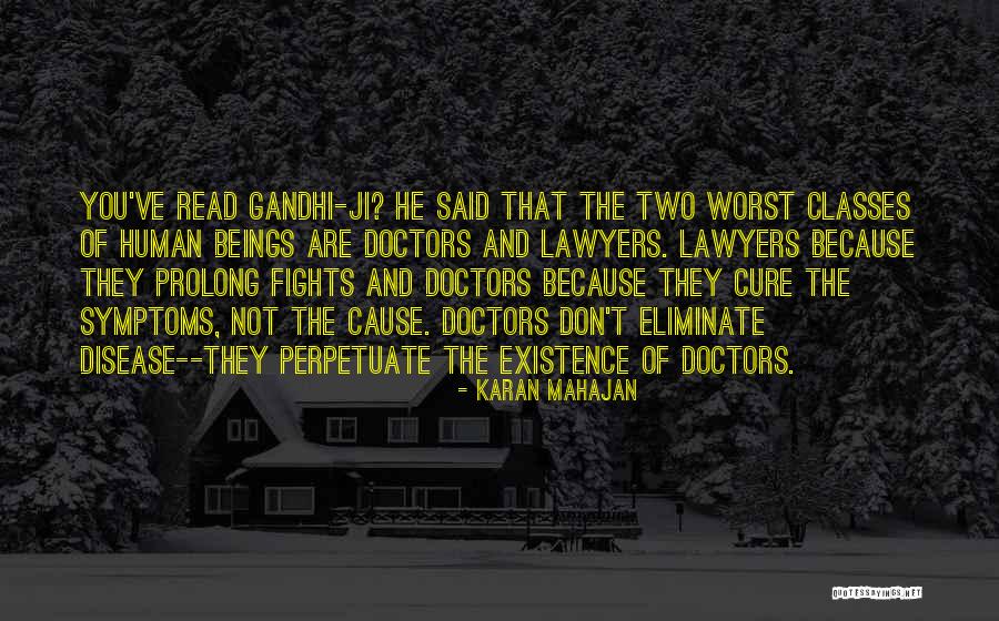 Disease Cure Quotes By Karan Mahajan Disease Cure Quotes By Karan Mahajan