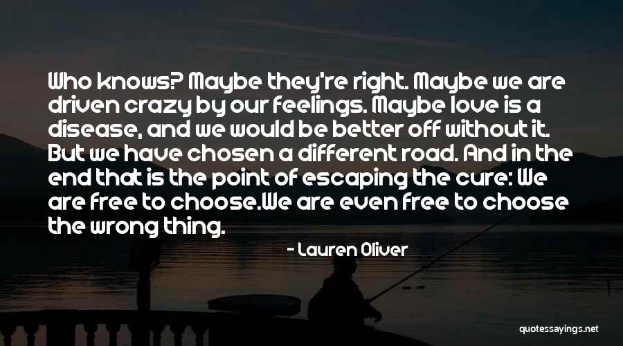 Disease Cure Quotes By Lauren Oliver