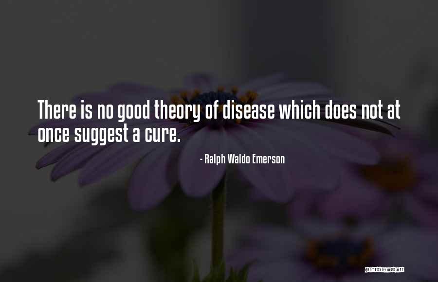 Disease Cure Quotes By Ralph Waldo Emerson Disease Cure Quotes By Ralph Waldo Emerson