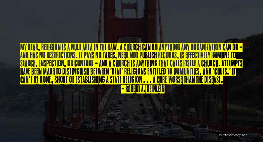 Disease Cure Quotes By Robert A. Heinlein Disease Cure Quotes By Robert A. Heinlein
